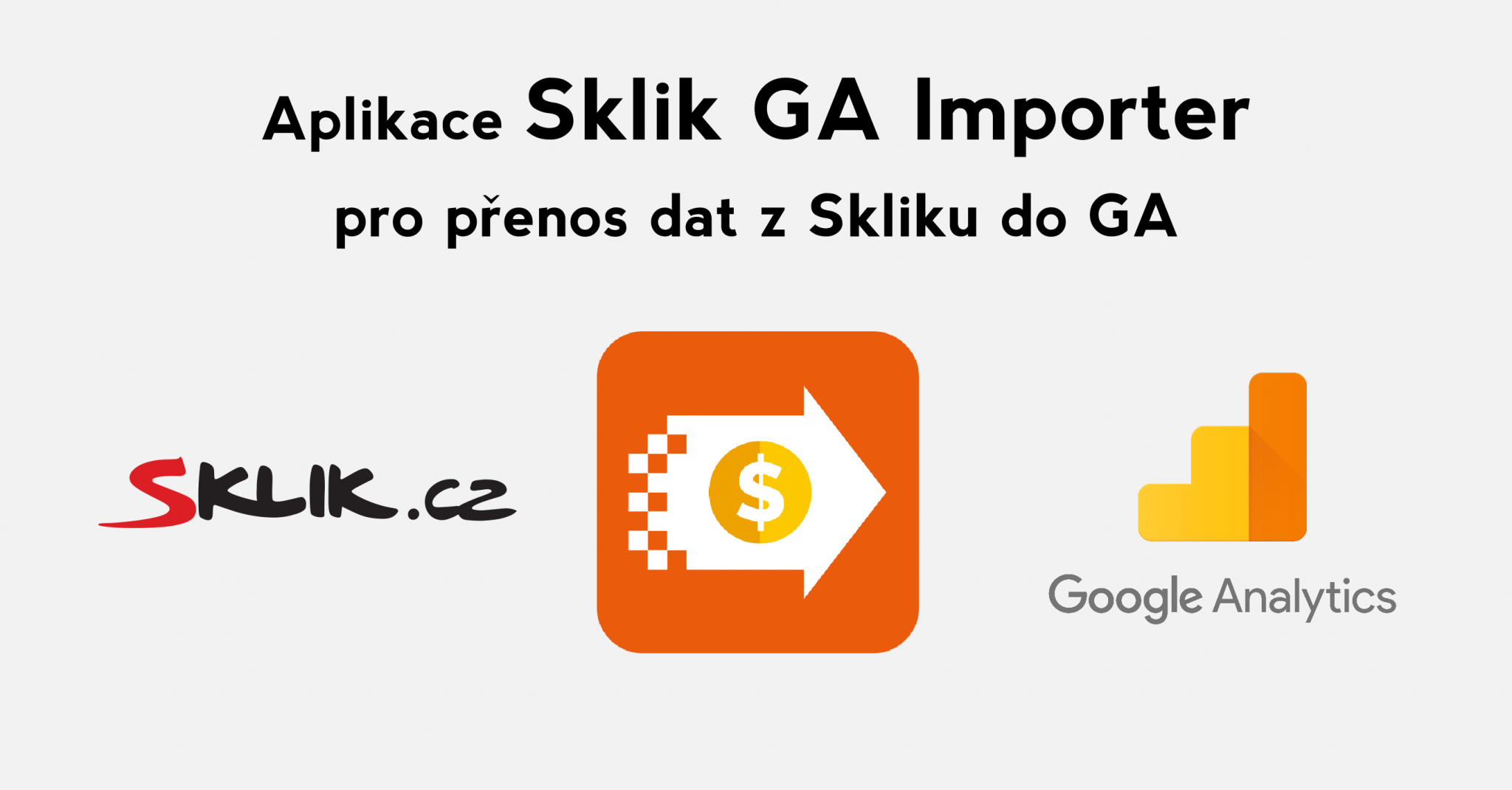 Data na jednom místě s aplikací Sklik GA Importer
