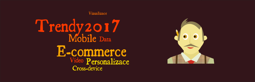 Trendy v e-commerce v roce 2017 podle zahraničních webů