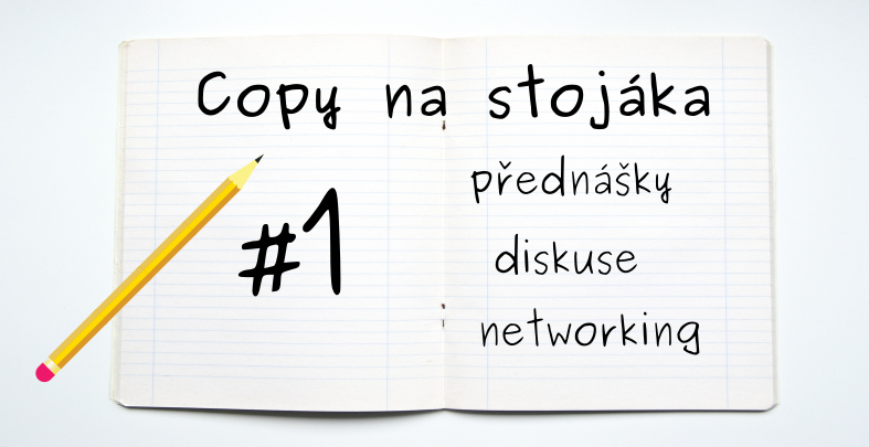 Chystáme prní Copy na stojáka