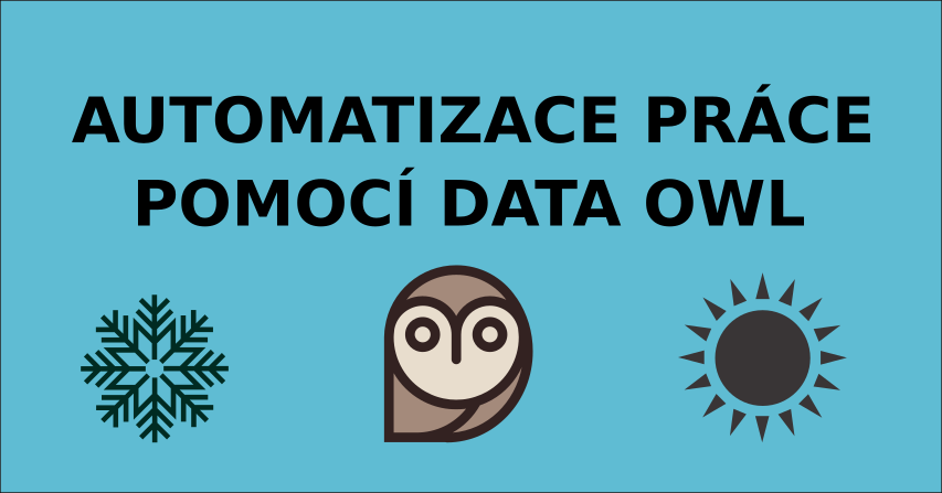 Zautomatizujte svoji práci pomocí Data Owl