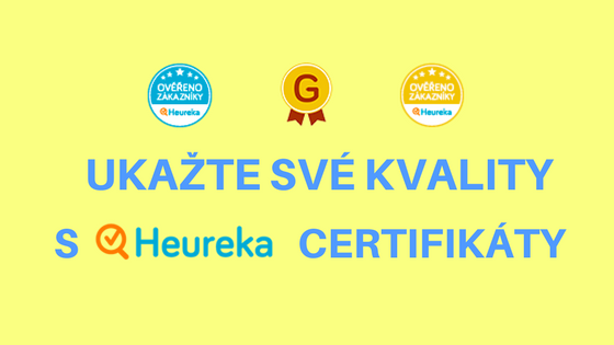 Ukažte své kvality s Heureka certifikáty