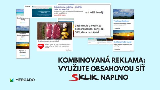 Kombinovaná reklama: Využijte obsahovou síť Skliku naplno