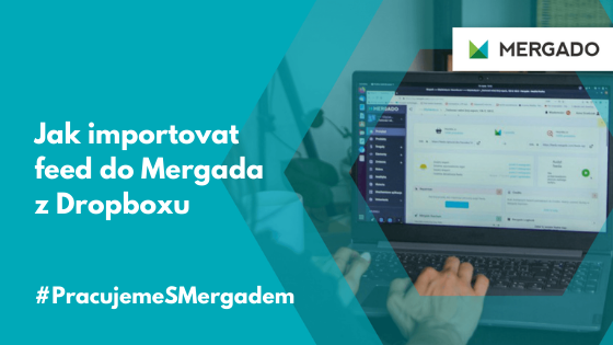 Jak importovat feed do Mergada z úložiště Dropbox
