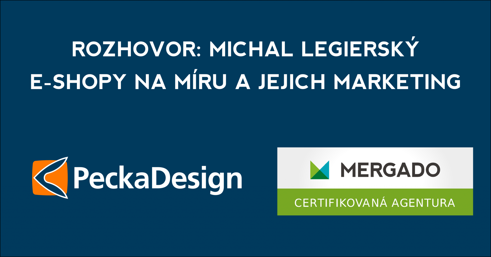 Rozhovor o marketingu s Michalem Legierským	