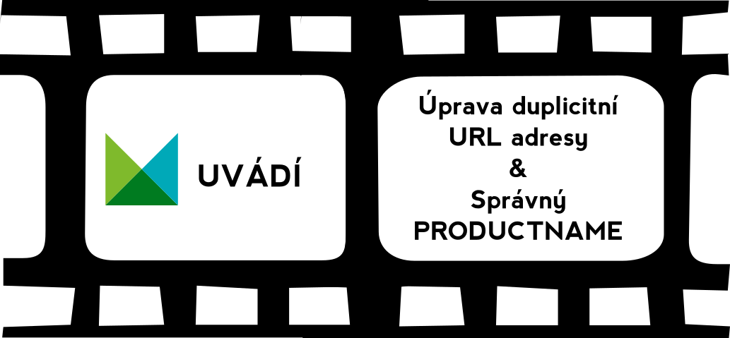 Videotutoriál: Úprava URL adresy a změny v elementu PRODUCTNAME