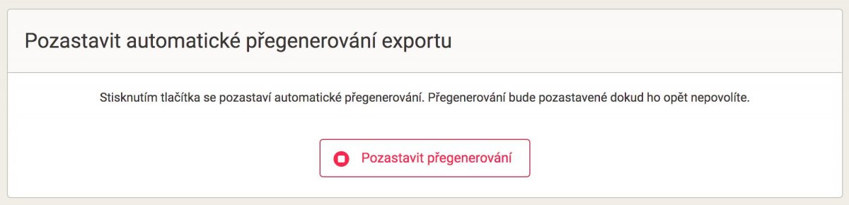 Tlačítko Pozastavit přegenerování dat na stránce Přegenerování.